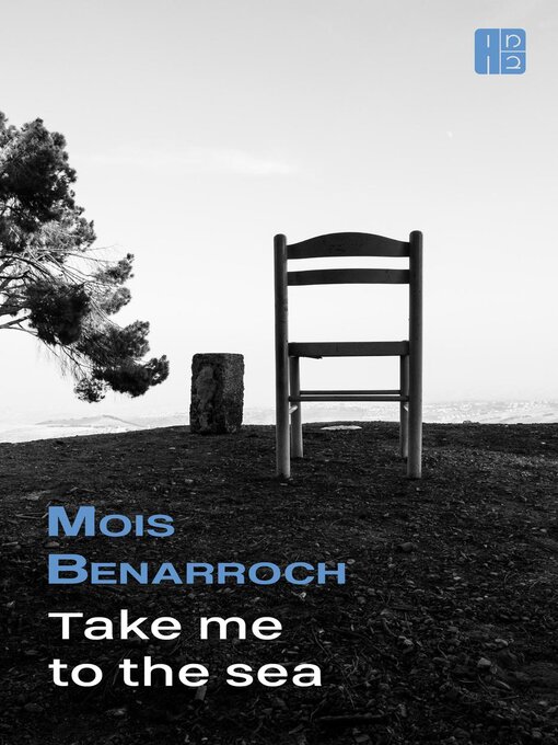 Title details for Take Me to the Sea by Mois Benarroch - Available